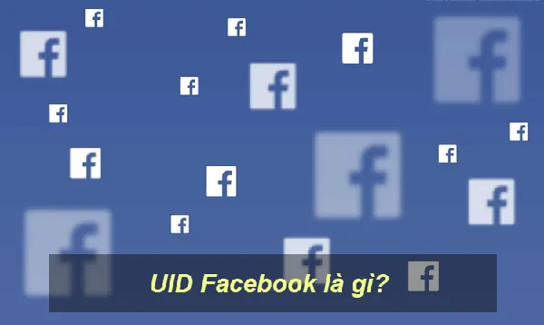 UID Facebook là gì? Cách lấy UID Facebook trong 1 nốt nhạc